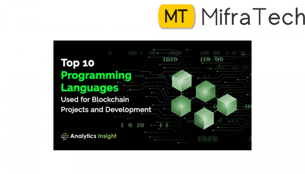 TOP 10 PROGRAMMING LANGUAGES USED FOR BLOCKCHAIN PROJECTS AND DEVELOPMENT